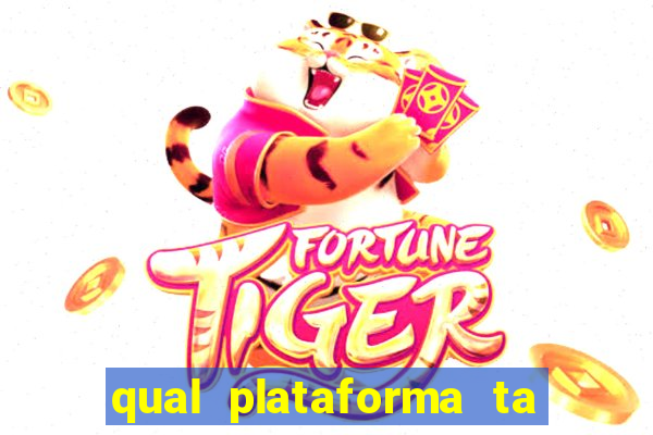 qual plataforma ta pagando agora fortune tiger